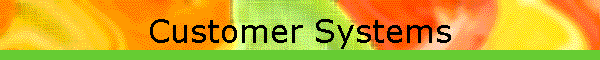 Customer Systems